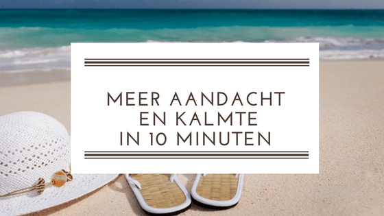 aandacht en kalmte