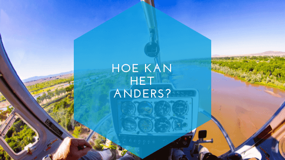 hoe kan het anders