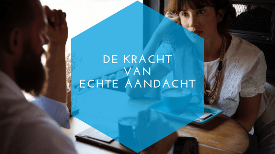 echte aandacht